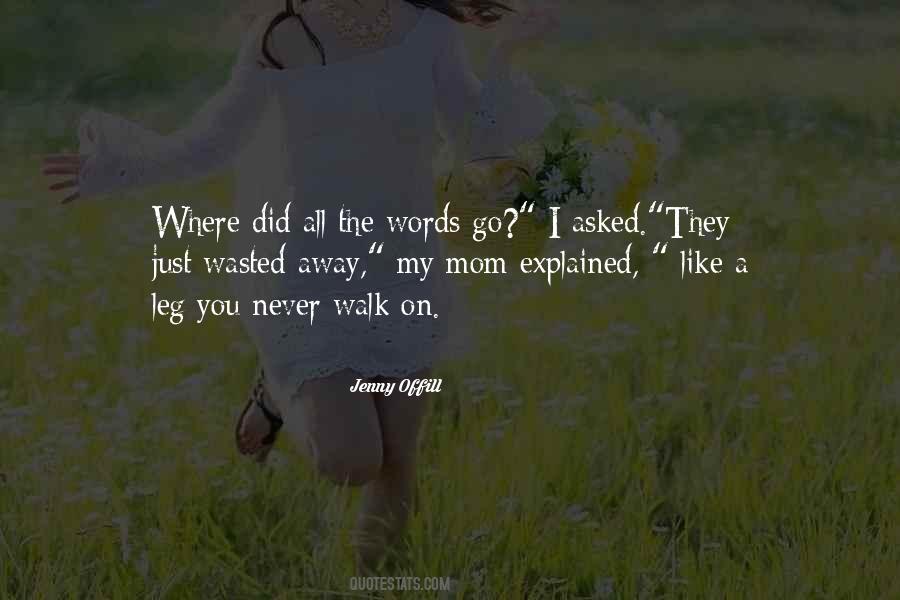 Quotes About Wasted Words #713520
