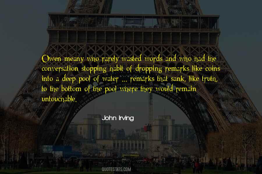 Quotes About Wasted Words #998307