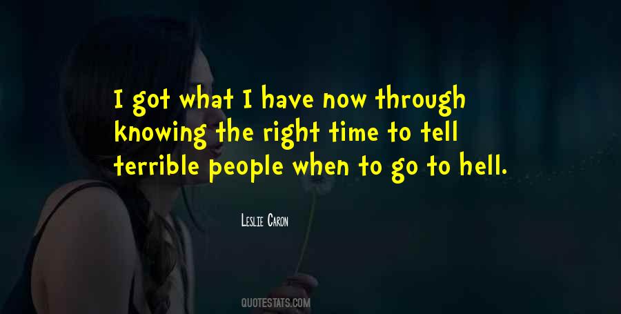 Knowing When The Time Is Right Quotes #1116616