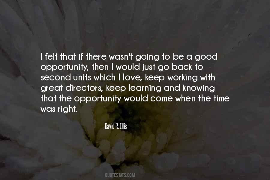 Knowing When The Time Is Right Quotes #1195027