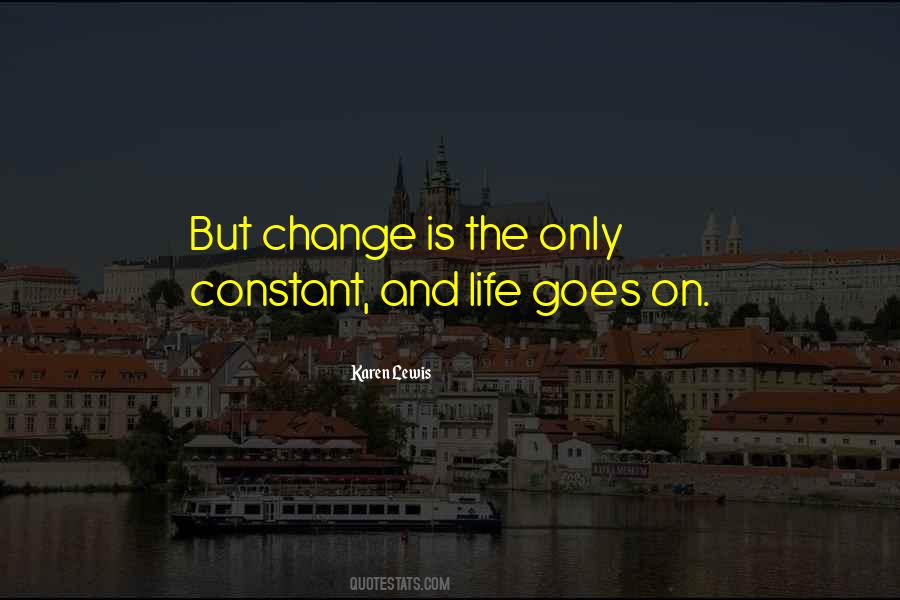 Quotes About Change The Life #49653