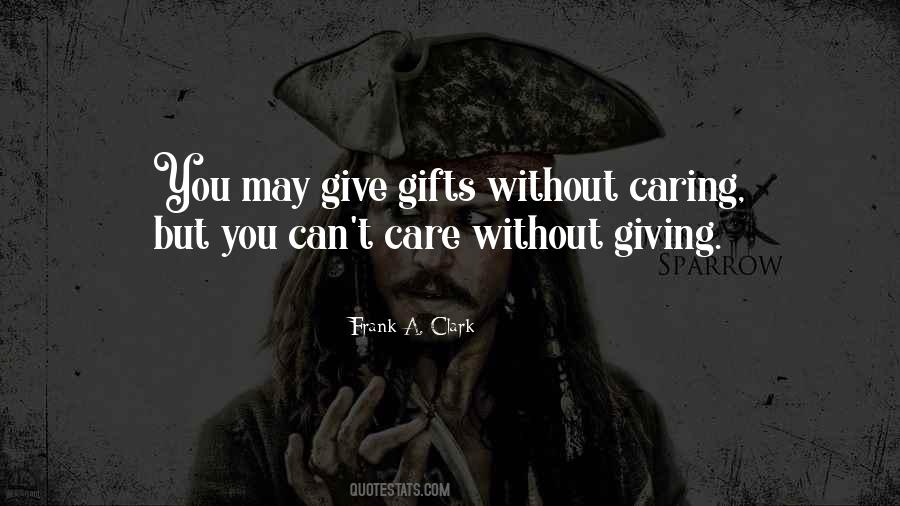 Quotes About Caring For Others That Don't Care #175530