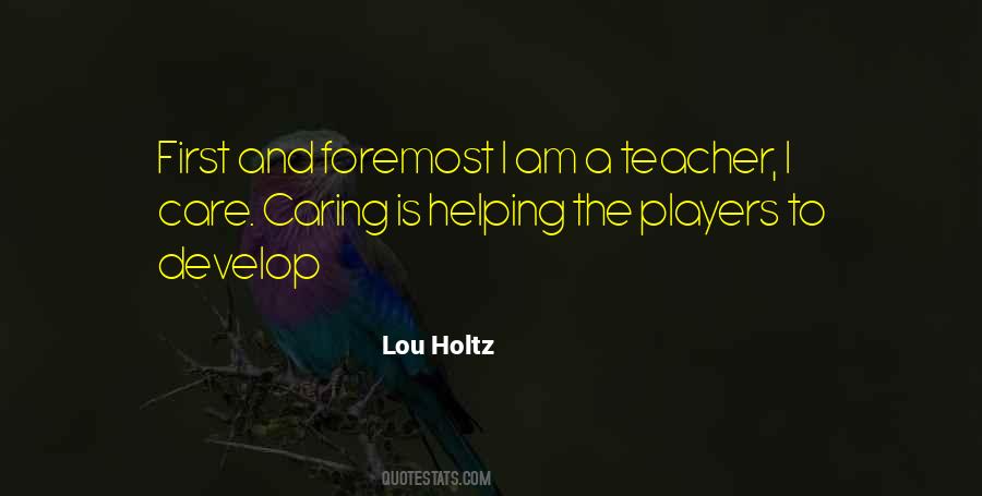 Quotes About Caring For Others That Don't Care #238371