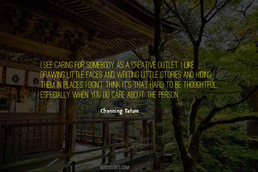 Quotes About Caring For Others That Don't Care #325573