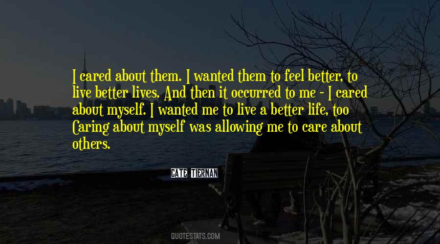 Quotes About Caring For Others That Don't Care #399455