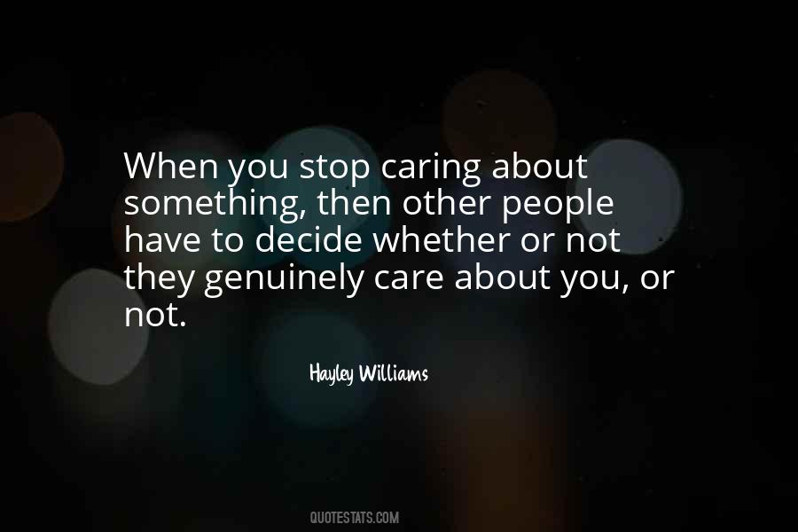 Quotes About Caring For Others That Don't Care #445714