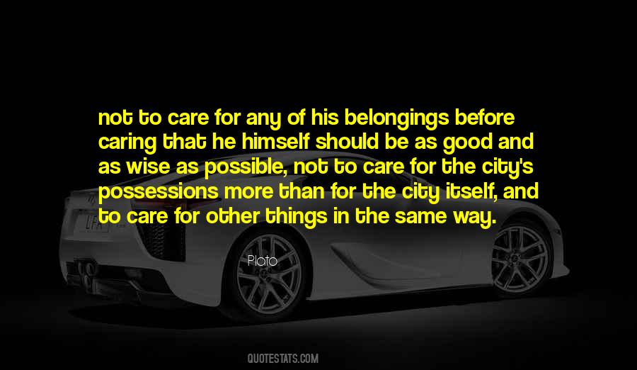 Quotes About Caring For Others That Don't Care #533381