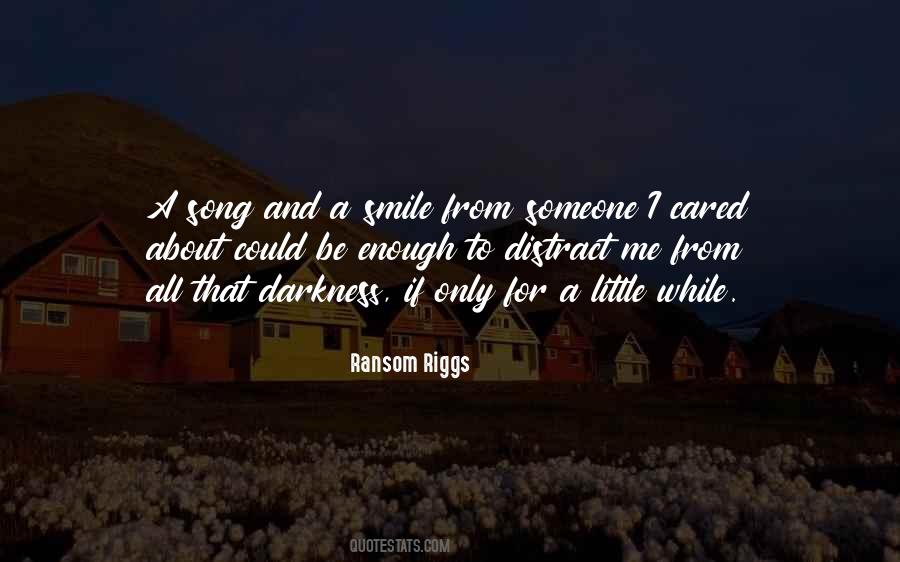 Quotes About Caring For Others That Don't Care #674782