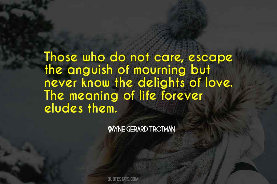 Quotes About Caring For Others That Don't Care #722457