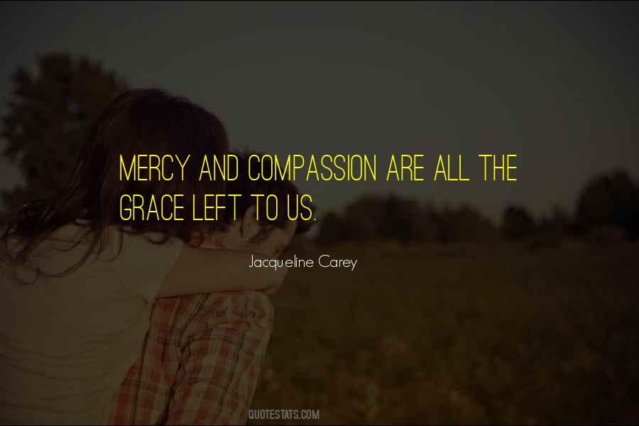 Quotes About Mercy And Grace #687019