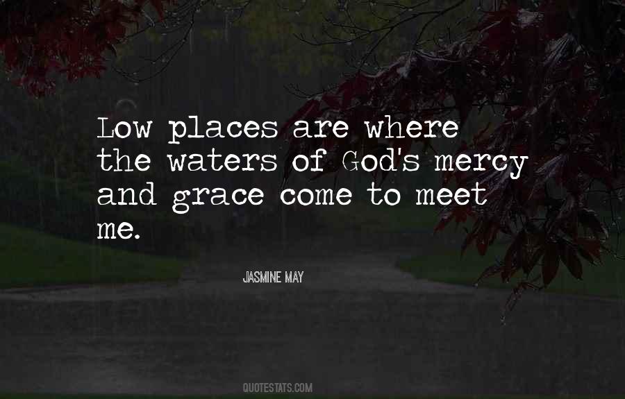 Quotes About Mercy And Grace #881378