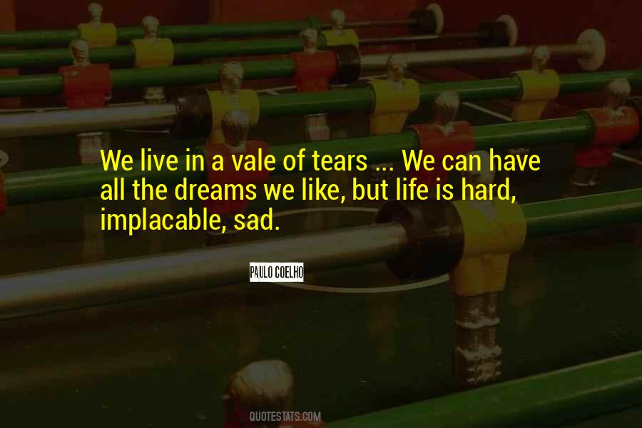 Vale Of Tears Quotes #454893