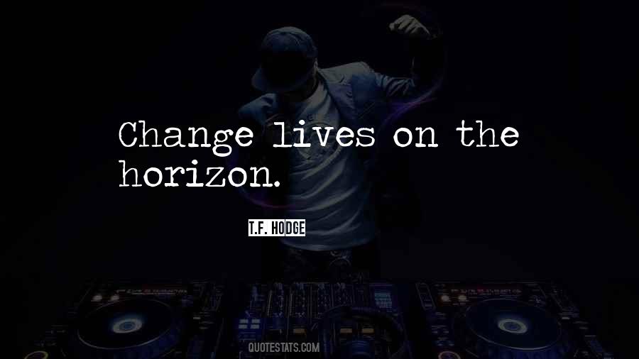 Change Lives Quotes #823795