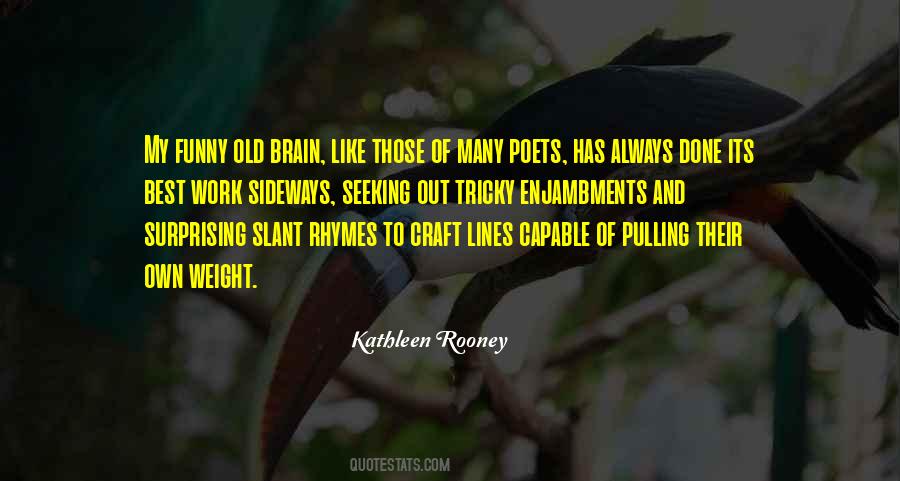 Quotes About Pulling Your Own Weight #587846