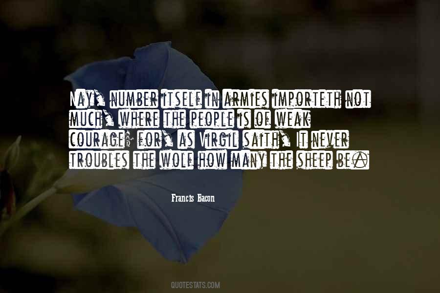 Not For The Weak Quotes #1279634
