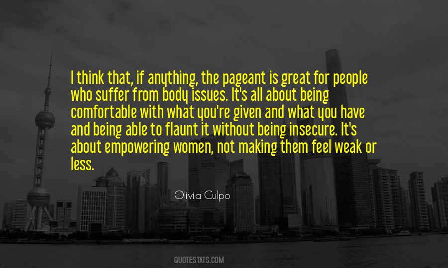 Not For The Weak Quotes #1508655