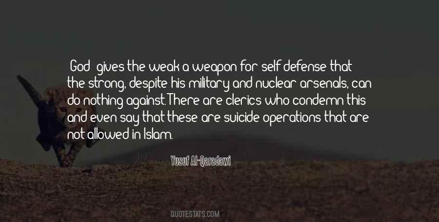 Not For The Weak Quotes #1516504