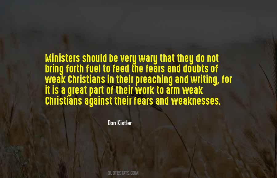 Not For The Weak Quotes #564145