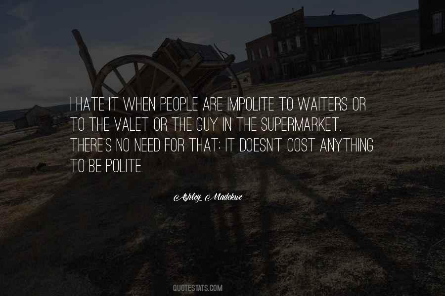 Quotes About Valet #1300417