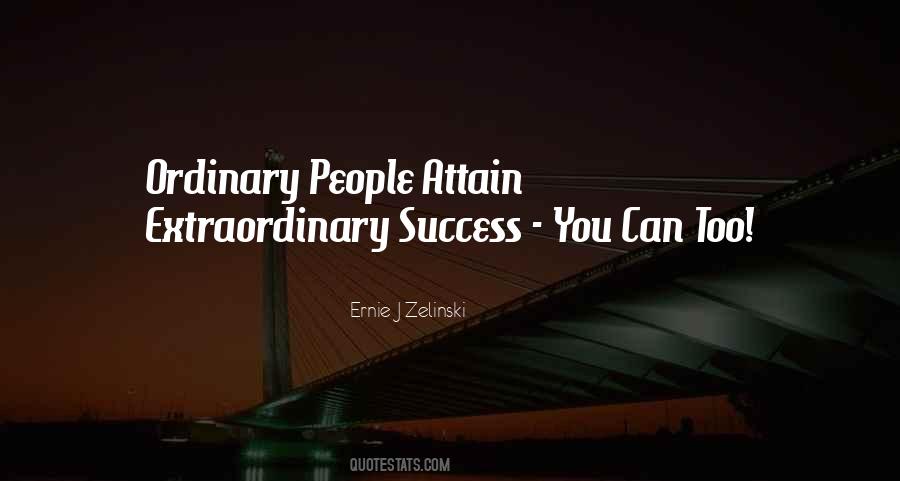 Extraordinary Success Quotes #1087312