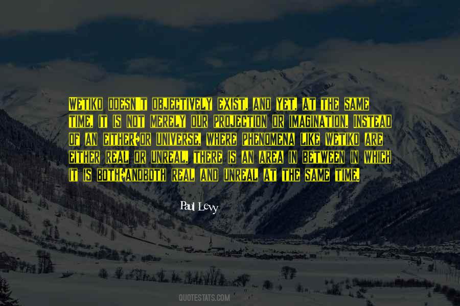 Quotes About Unreal #1130131