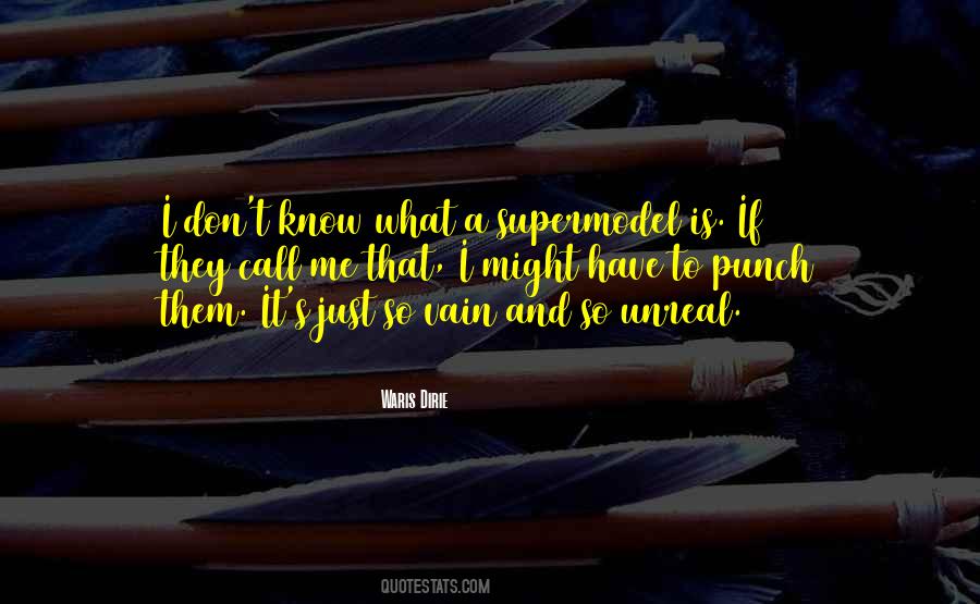 Quotes About Unreal #1283901