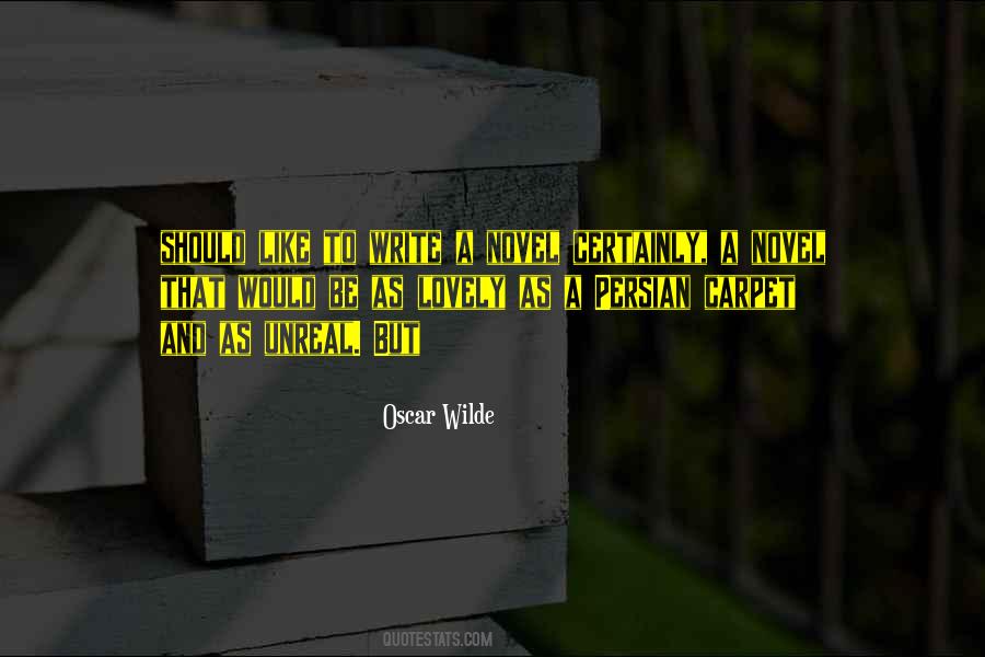 Quotes About Unreal #131901 Quotes About Unreal #131901