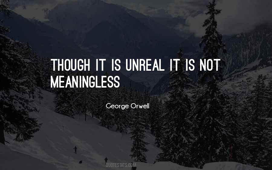 Quotes About Unreal #921600
