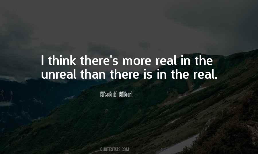 Quotes About Unreal #975552