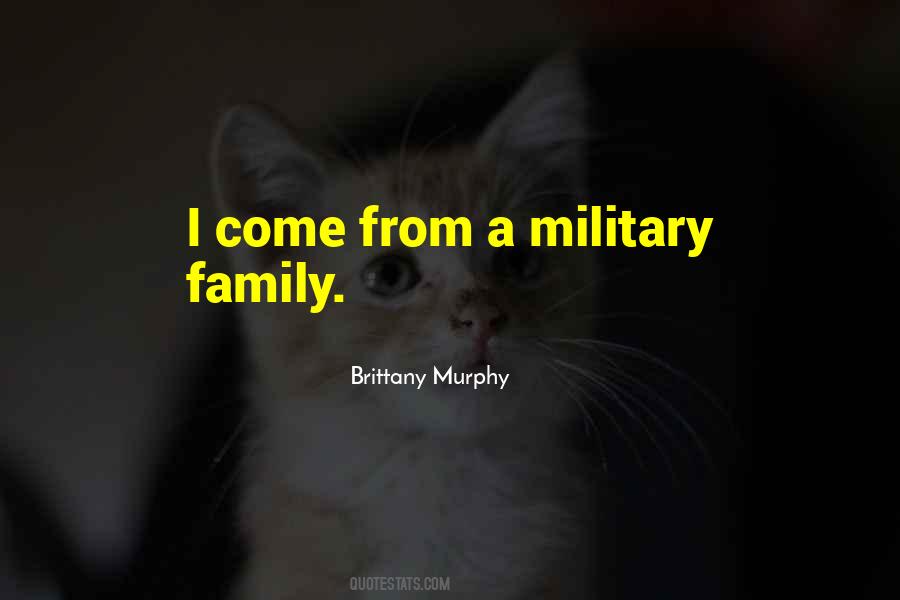 Quotes About Family In The Military #932275