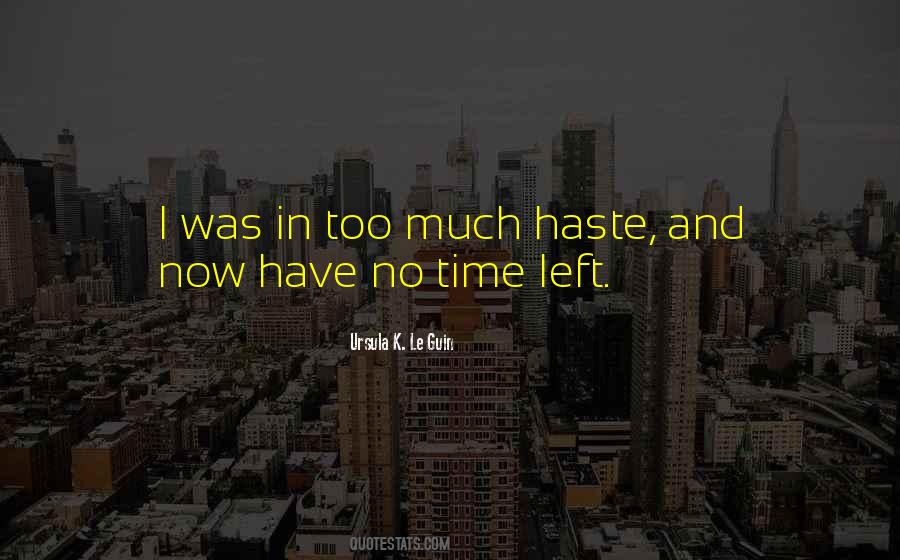 Quotes About No Time Left #1865230