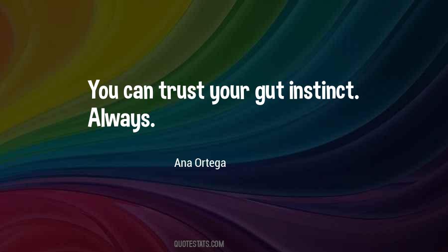 Quotes About Instinct Trust #1542008