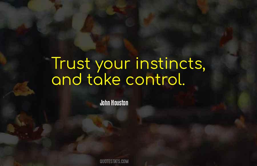 Quotes About Instinct Trust #1575307