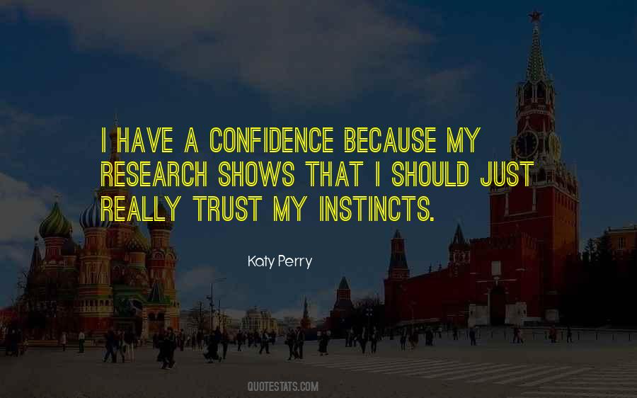 Quotes About Instinct Trust #1628597