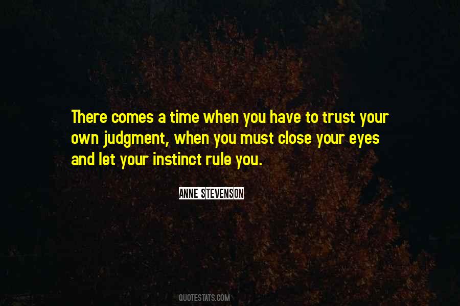 Quotes About Instinct Trust #1740977