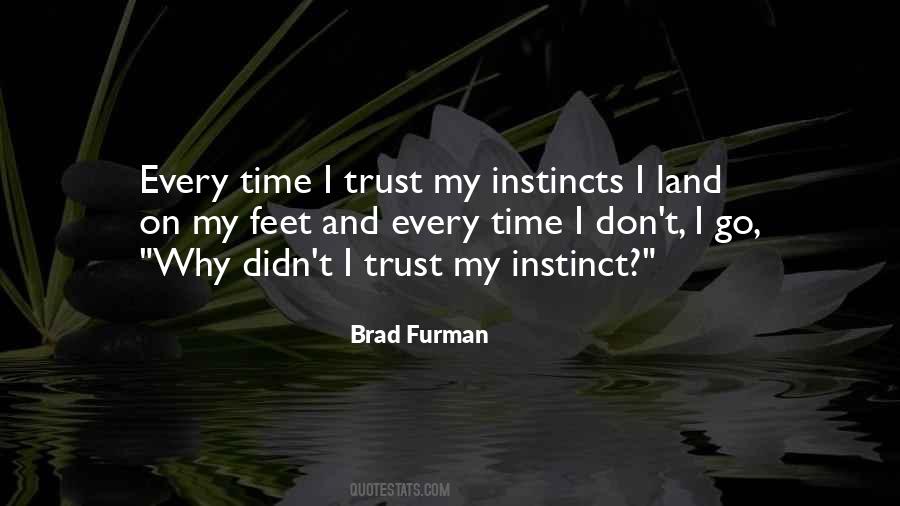 Quotes About Instinct Trust #706078