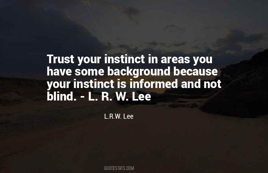 Quotes About Instinct Trust #722306