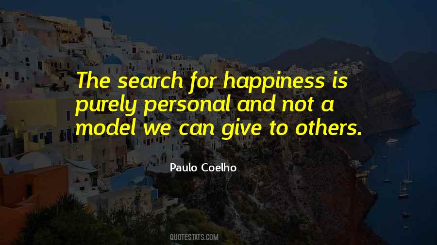 Search For Happiness Quotes #1104612