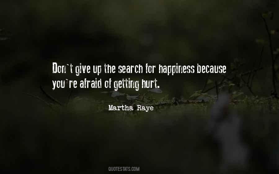 Search For Happiness Quotes #1466697