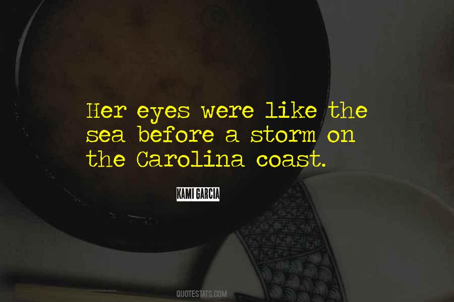 Quotes About The Carolina Coast #1469775