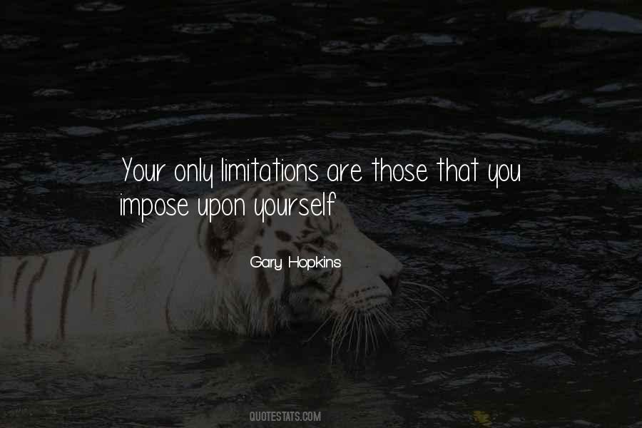 Quotes About Self Limitations #1385558