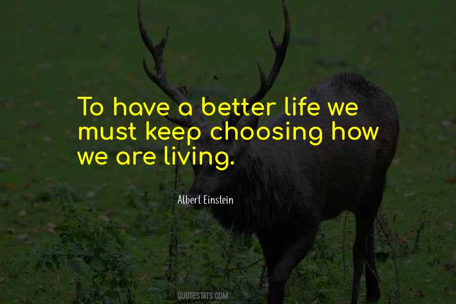 Quotes About A Better Life #1649634