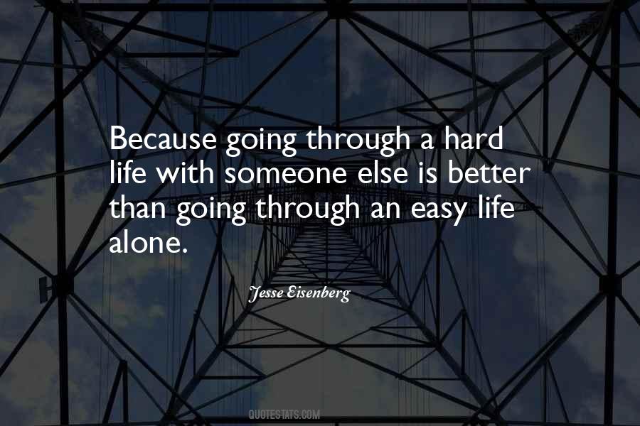Quotes About A Better Life #52521 Quotes About A Better Life #52521