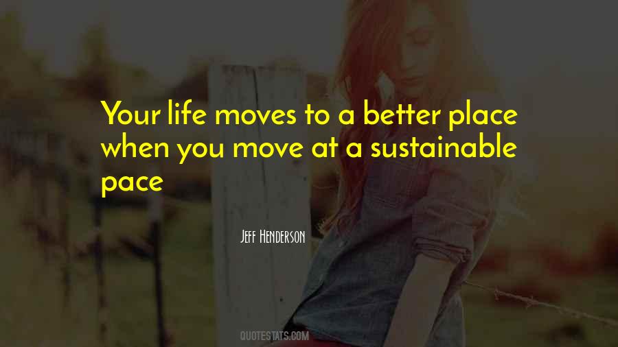 Quotes About A Better Life #66570 Quotes About A Better Life #66570