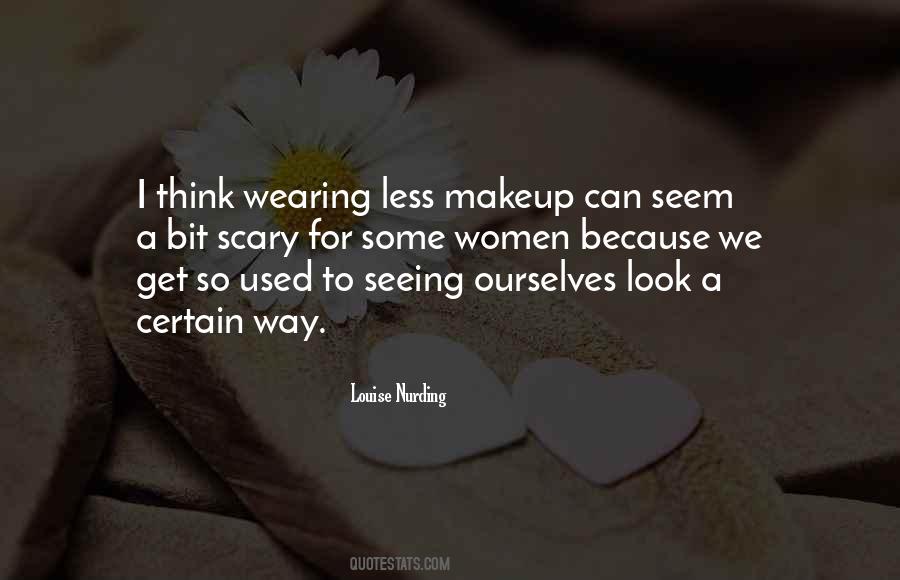 Quotes About Makeup #1294835