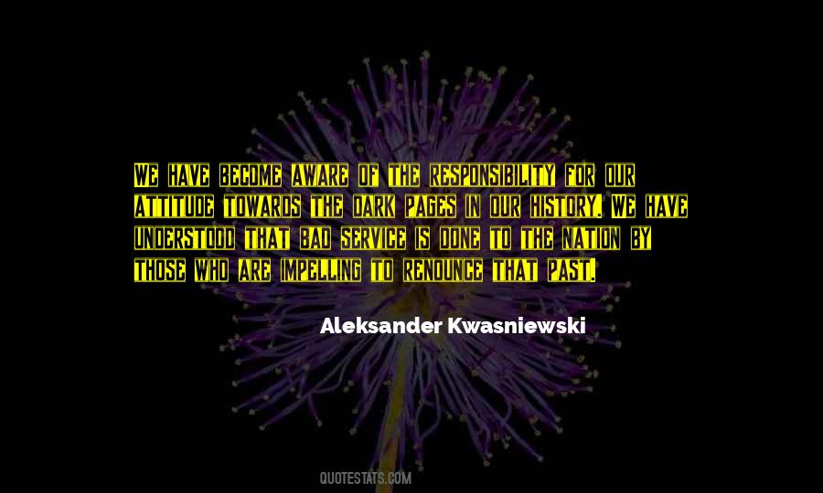 Kwasniewski Quotes #1173842