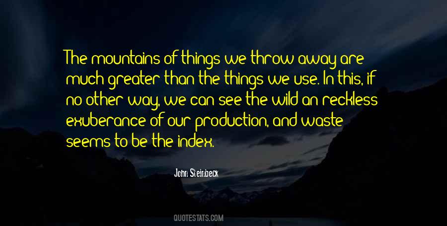Quotes About Use And Throw #1366612