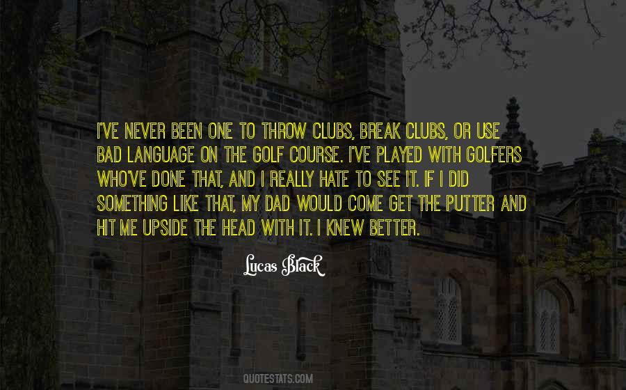 Quotes About Use And Throw #1541106