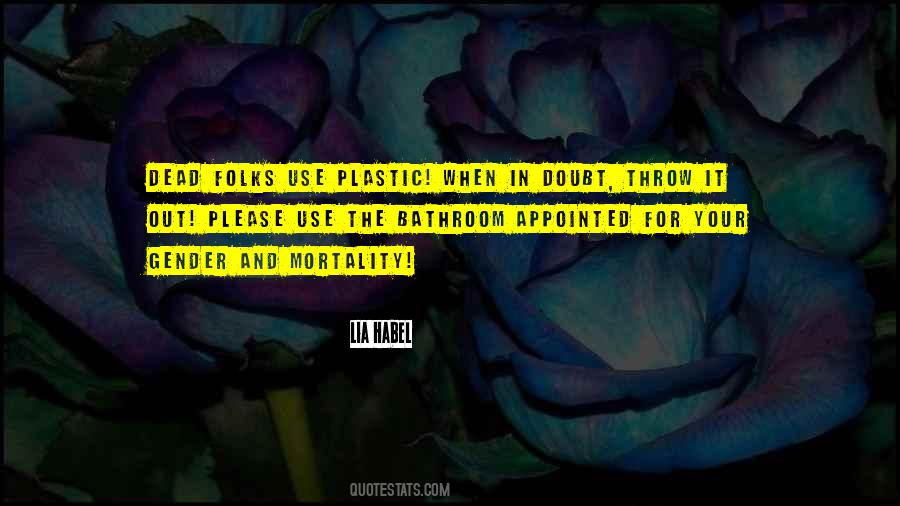 Quotes About Use And Throw #1691710