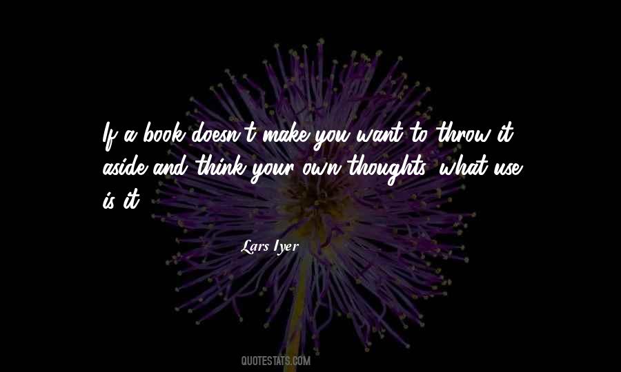Quotes About Use And Throw #725593